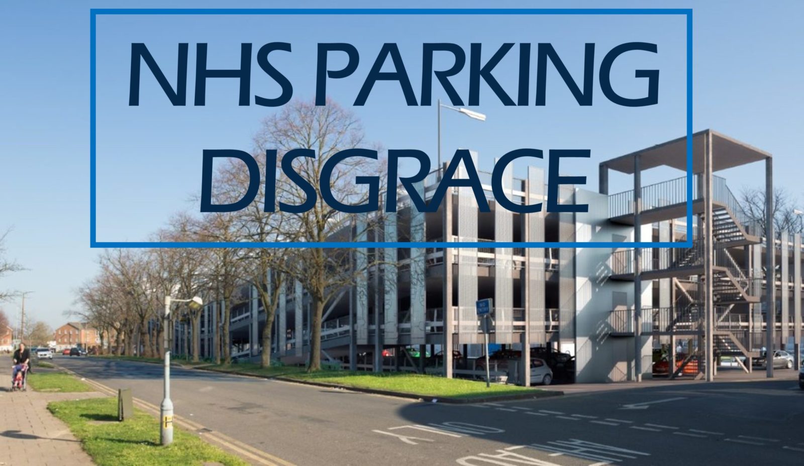 NHS Parking Disgrace